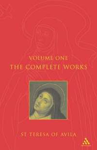 bokomslag Complete Works St. Teresa Of Avila Vol1