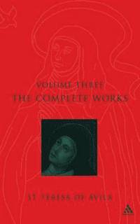 bokomslag Complete Works St. Teresa Of Avila Vol3