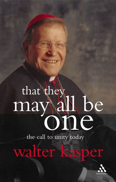Walter Kasper - That They May All Be One, Häftad