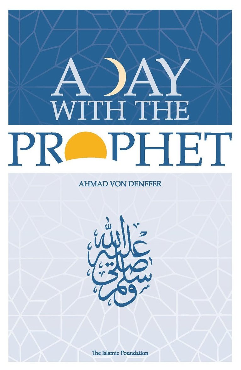 Ahmad Von Denffer, Ahmad Von Denffer - Day with the Prophet, Häftad