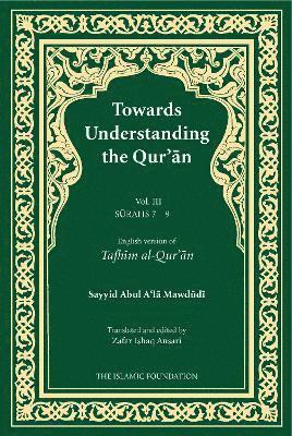 bokomslag Towards Understanding the Qur'an (Tafhim al-Qur'an) Volume 3