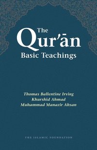 bokomslag The Qur'an: Basic Teachings