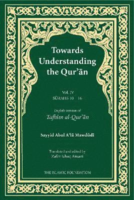 Sayyid Abul A'la Mawdudi - Towards Understanding the Qur'an (Tafhim al-Qur'an) Volume 4, Häftad