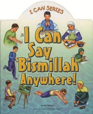 Yasmin Ibrahim - I Can Say Bismillah Anywhere!, Kartonnage