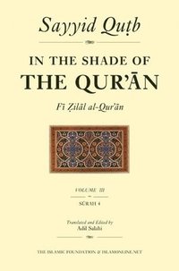 bokomslag In the Shade of the Qur'an Vol. 3 (Fi Zilal al-Qur'an)