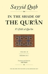 bokomslag In the Shade of the Qur'an Vol. 9 (Fi Zilal al-Qur'an)