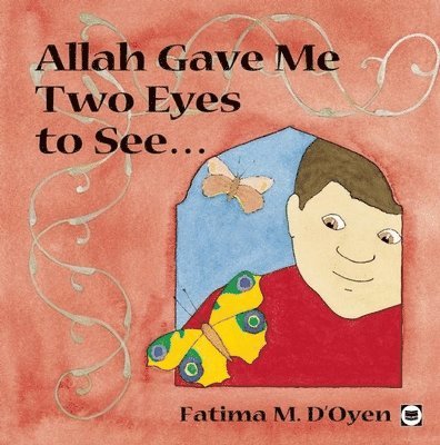 Allah Gave Me Two Eyes to See 1
