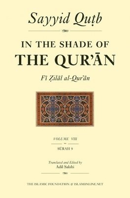 bokomslag In the Shade of the Qur'an Vol. 8 (Fi Zilal al-Qur'an)