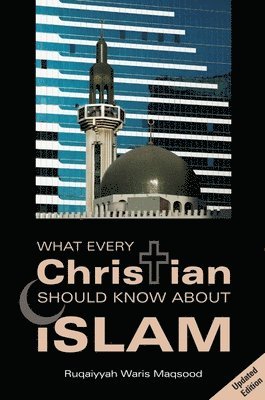 What Every Christian Should Know About Islam 1