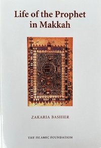 bokomslag Life of Prophet in Makkah