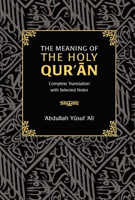 bokomslag The Meaning of the Holy Qur'an