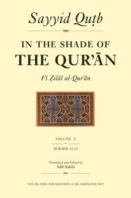 bokomslag In the Shade of the Qur'an Vol. 10 (Fi Zilal al-Qur'an)