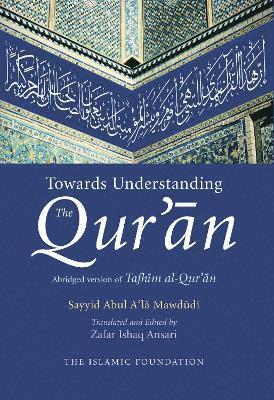 bokomslag Towards Understanding the Qur'an