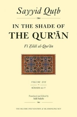 bokomslag In the Shade of the Qur'an Vol. 17 (Fi Zilal al-Qur'an)