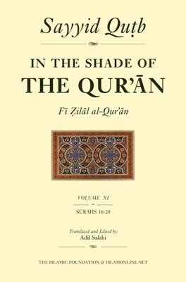 Sayyid Qutb, Adil Salahi - In the Shade of the Qur'an Vol. 11 (Fi Zilal al-Qur'an), Häftad