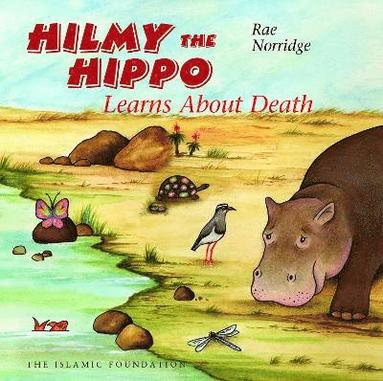 bokomslag Hilmy the Hippo Learns About Death