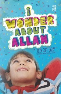 bokomslag I Wonder About Allah