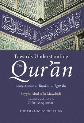 bokomslag Towards Understanding the Qur'an