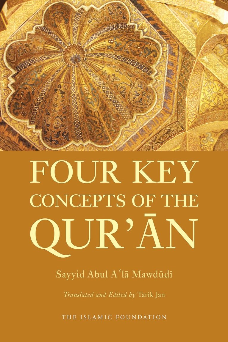 Sayyid Abul A'la Mawdudi - Four Key Concepts of the Qur'an, Häftad