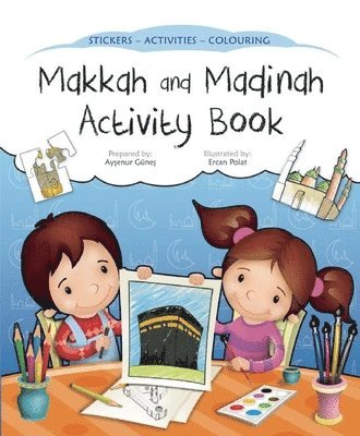 Makkah and Madinah Activity Book 1
