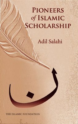 bokomslag Pioneers of Islamic Scholarship