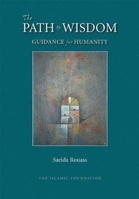 Saeida Rouass - Path to Wisdom, Häftad