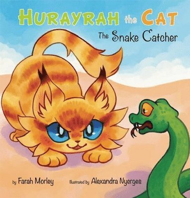 Farah Morley - Hurayrah the Cat: The Snake Catcher, Inbunden