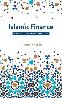 bokomslag Islamic Finance: A Practical Introduction