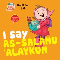 bokomslag I Say As-salamu 'Alaykum
