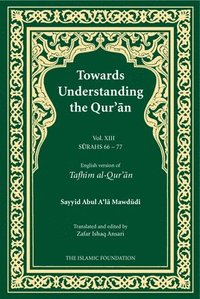 bokomslag Towards Understanding the Qur'an (Tafhim al-Qur'an) Volume 13