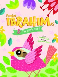 bokomslag Prophet Ibrahim and the Little Bird Activity Book