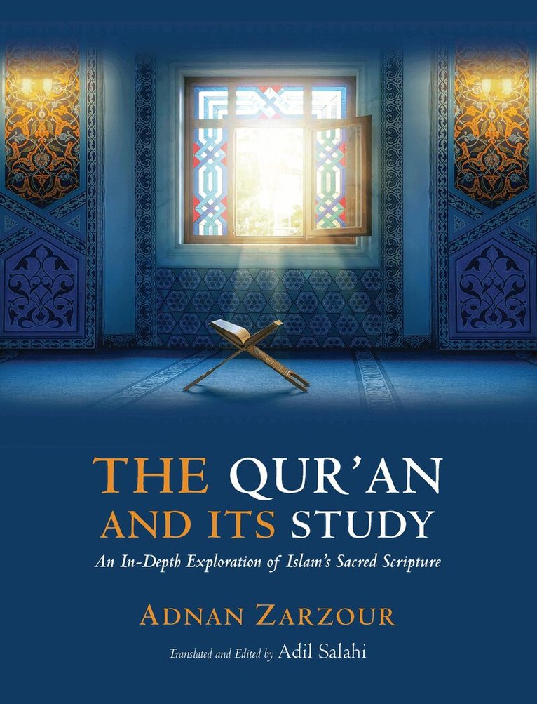 Adnan Muhammad Zarzour - Qur'an and Its Study, Inbunden