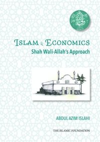 bokomslag Shah Wali-Allah Dihlawi and his Economic Thought