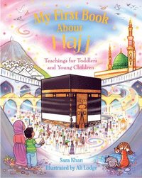 bokomslag My First Book About Hajj