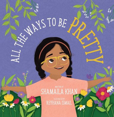 Shamaila Khan - All the Ways to Be Pretty, Häftad