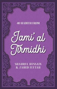 bokomslag 40 Hadith from Jami' al Tirmidhi