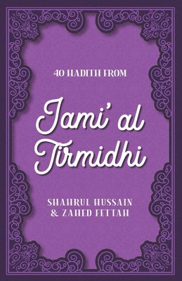 bokomslag 40 Hadith from Jami' al Tirmidhi