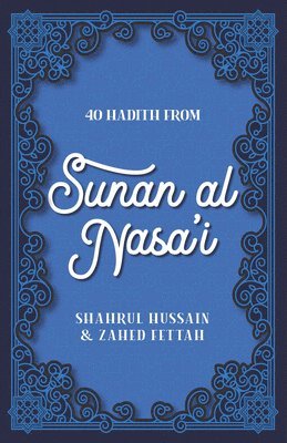 40 Hadith from Sunan al Nasa'I 1