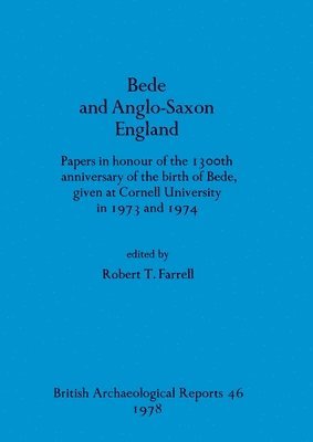 Robert T. Farrell - Bede and Anglo-Saxon England, Häftad