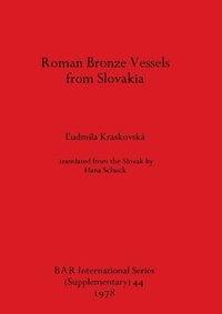 bokomslag Roman Bronze Vessels from Slovakia