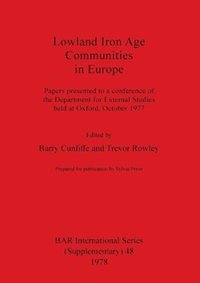 bokomslag Lowland Iron Age Communities in Europe