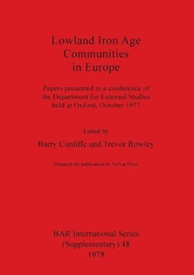 Barry Cunliffe, Trevor Rowley - Lowland Iron Age Communities in Europe, Häftad
