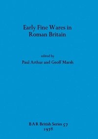 bokomslag Early Fine Wares in Roman Britain