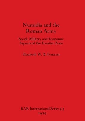 bokomslag Numidia and the Roman Army