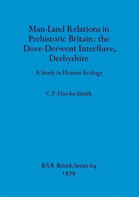 bokomslag Man-land relations in prehistoric Britain