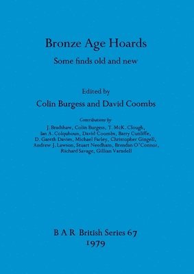 Colin Burgess, David Coombs - Bronze Age Hoards, Häftad