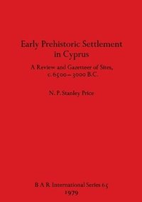 bokomslag Early Prehistoric Settlement in Cyprus
