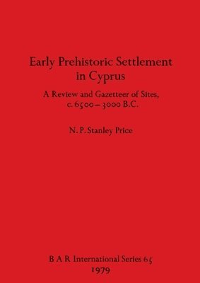 Early Prehistoric Settlement in Cyprus 1