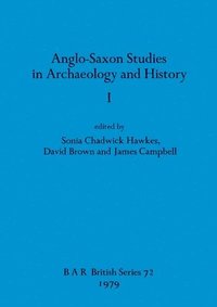 bokomslag Anglo-Saxon Studies in Archaeology and History I