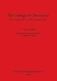bokomslag The Coinage of Chersonesus